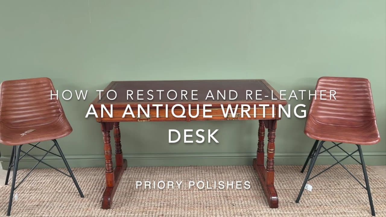 Restoring and re-leathering a Gillows writing desk, video by Priory Polishes
